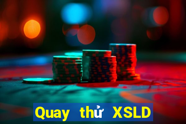 Quay thử XSLD ngày 26