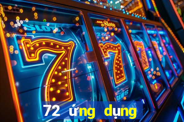 72 ứng dụng xổ số