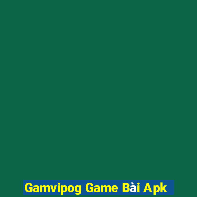 Gamvipog Game Bài Apk