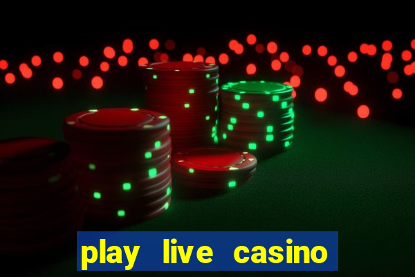 play live casino online free