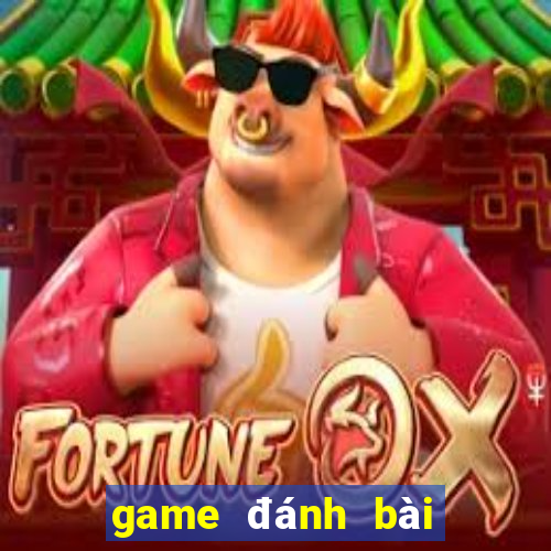 game đánh bài tiến lên game vui