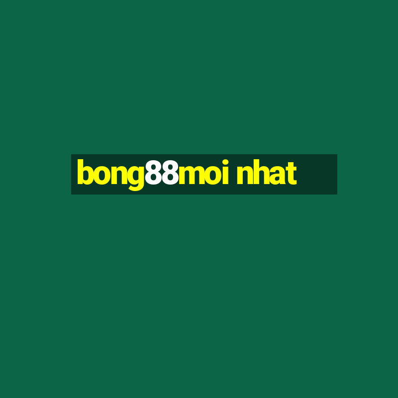 bong88moi nhat