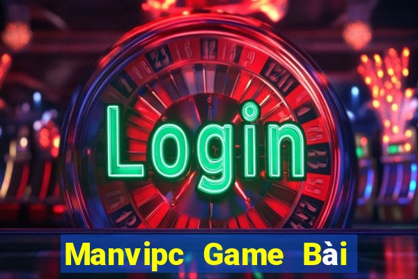 Manvipc Game Bài Lừa Đảo