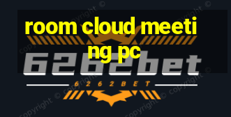 room cloud meeting pc