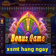 xsmt hang ngay