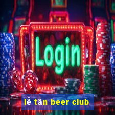 lễ tân beer club