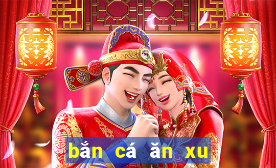 bắn cá ăn xu mod money appvn