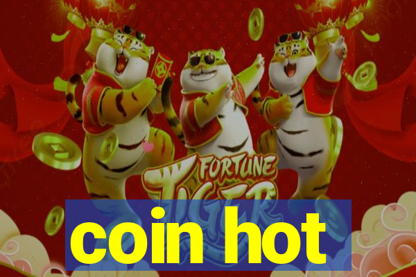 coin hot