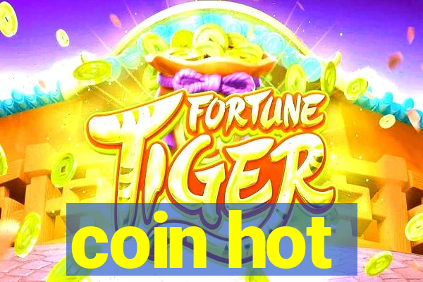 coin hot