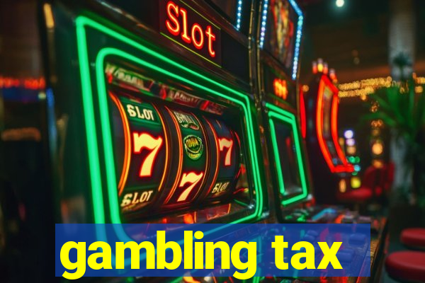 gambling tax