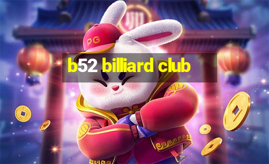 b52 billiard club