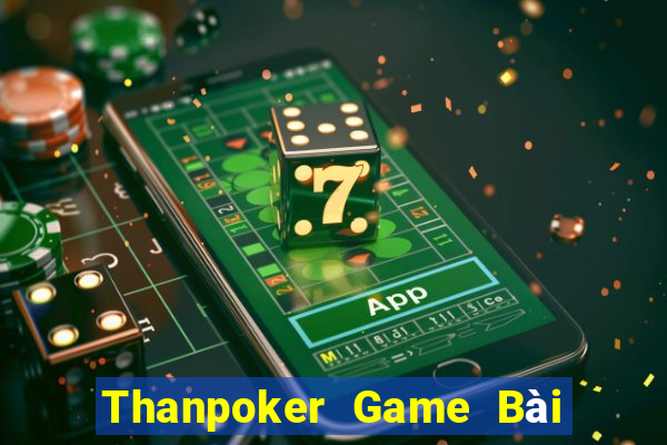 Thanpoker Game Bài Poker Online