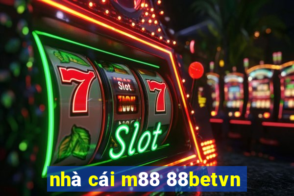 nhà cái m88 88betvn