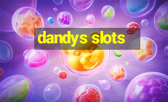 dandys slots