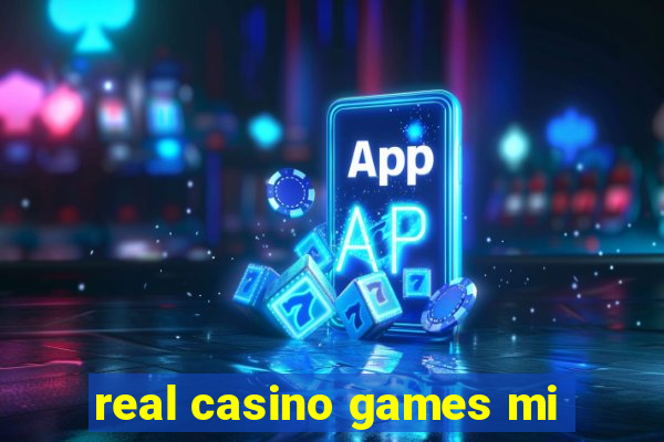 real casino games mi