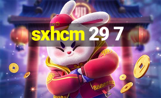 sxhcm 29 7