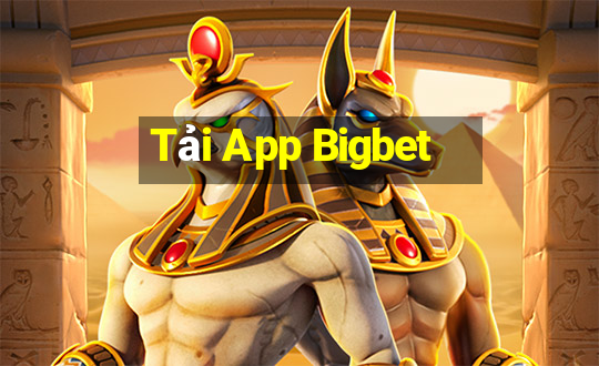 Tải App Bigbet