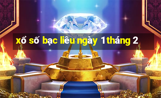 xổ số bạc liêu ngày 1 tháng 2