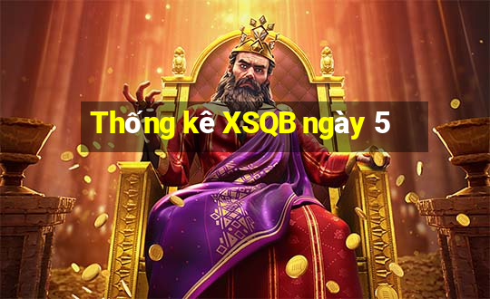 Thống kê XSQB ngày 5