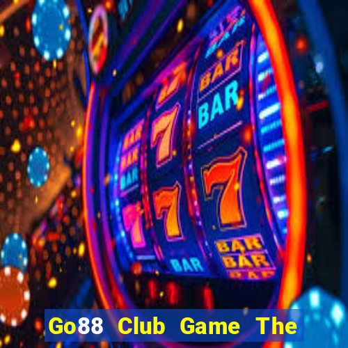 Go88 Club Game The Bài Hay Nhất 2021