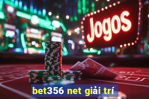 bet356 net giải trí