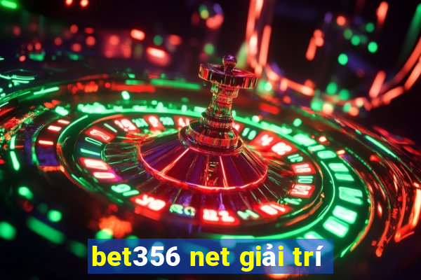 bet356 net giải trí