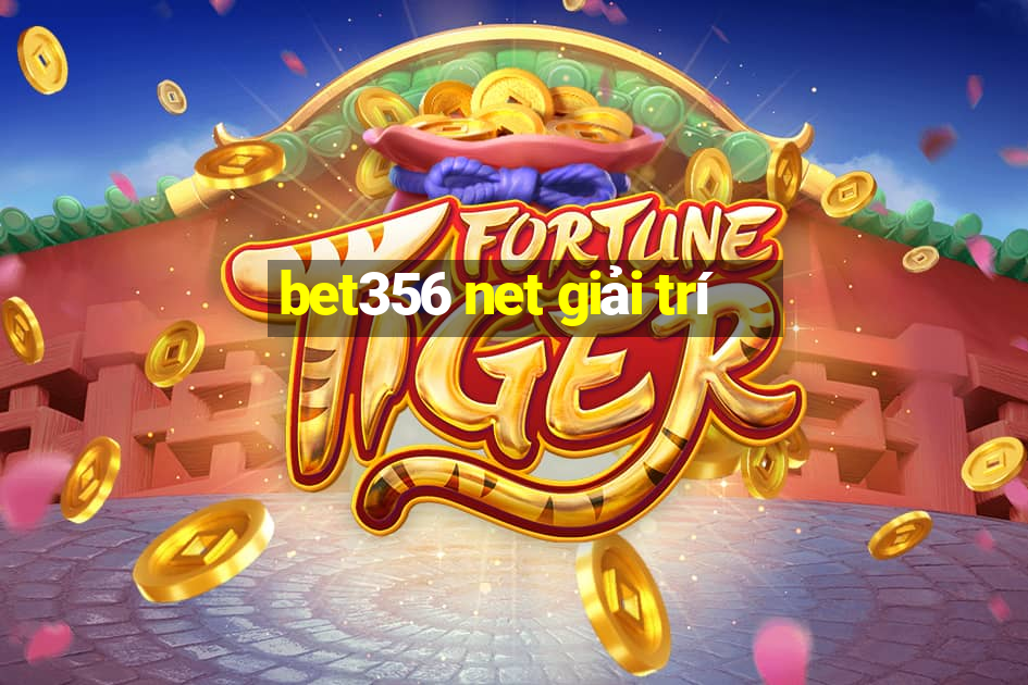 bet356 net giải trí