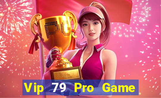 Vip 79 Pro Game Bài Big52