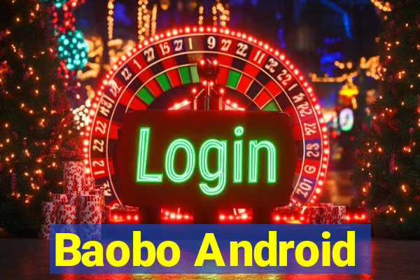 Baobo Android