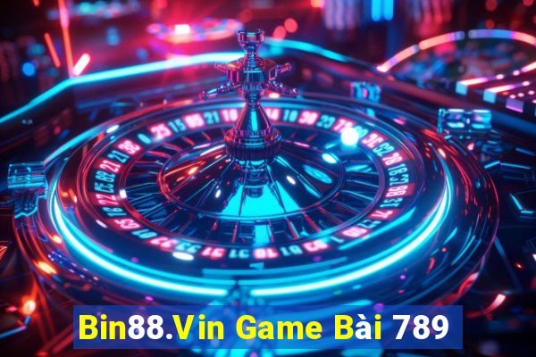 Bin88.Vin Game Bài 789