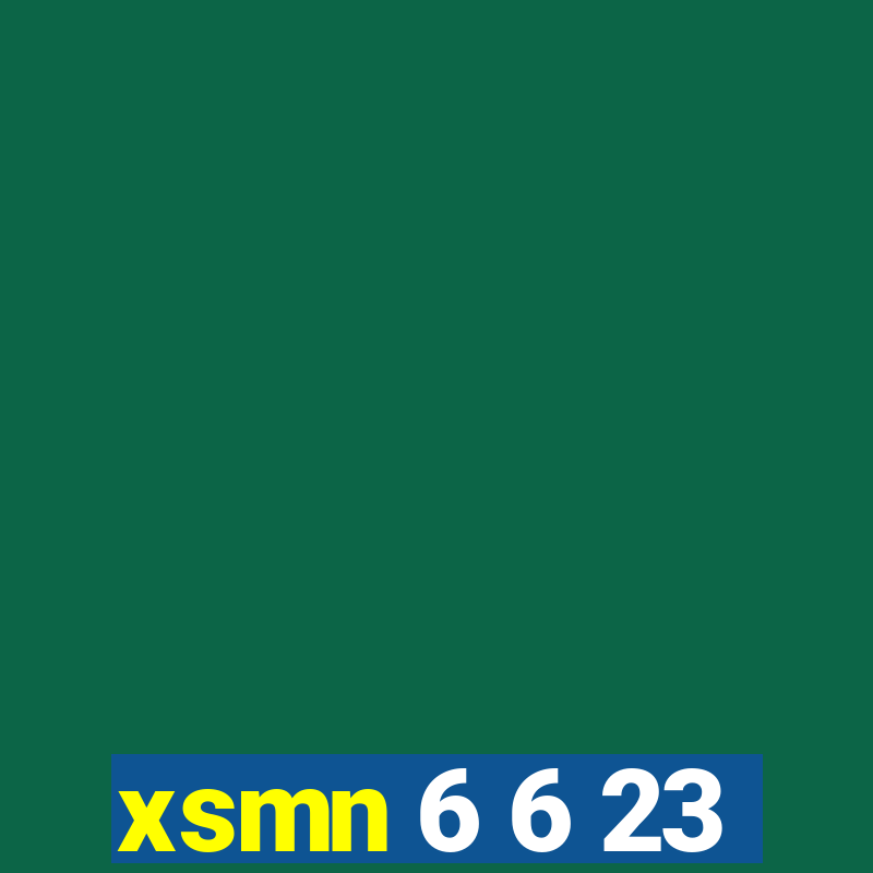 xsmn 6 6 23