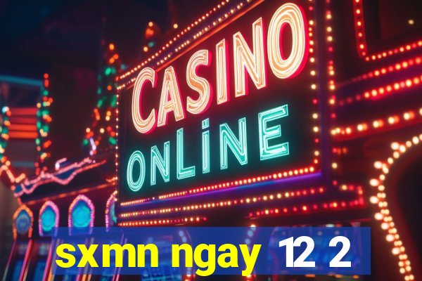 sxmn ngay 12 2