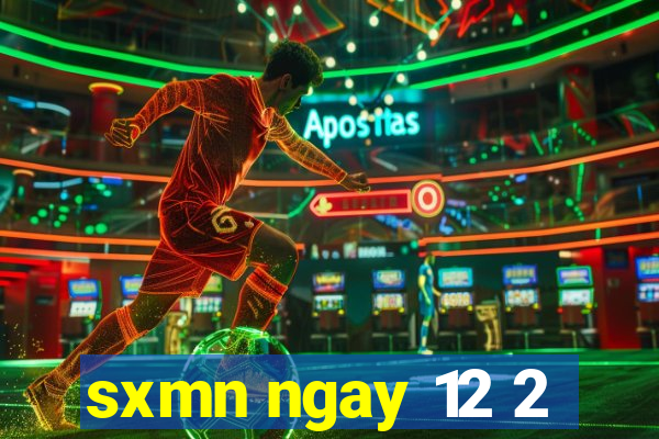 sxmn ngay 12 2