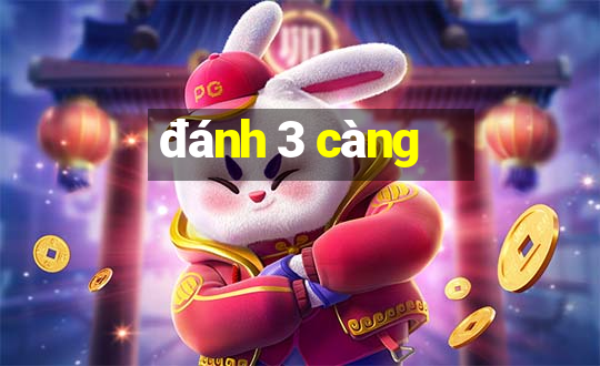 đánh 3 càng