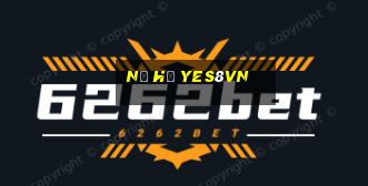 nổ hũ yes8vn