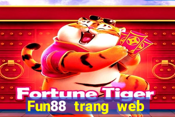 Fun88 trang web chính thức của Pervert Fight