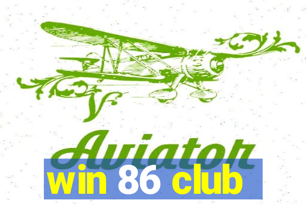 win 86 club