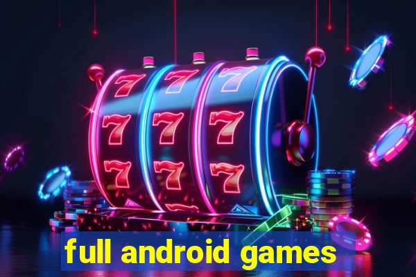 full android games