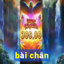 bài chắn