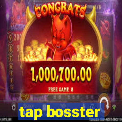 tap bosster