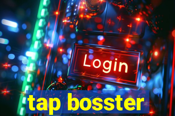 tap bosster