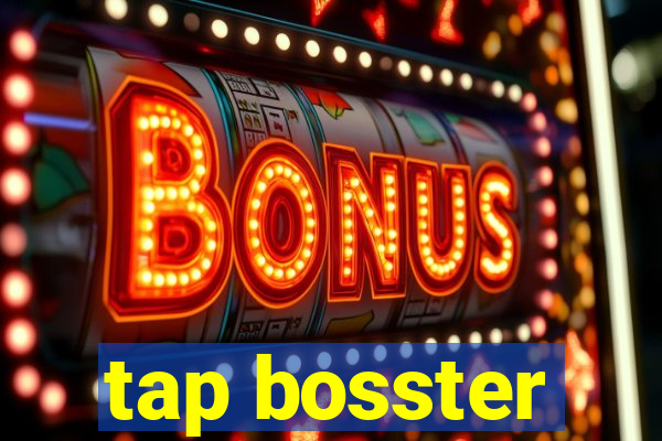 tap bosster