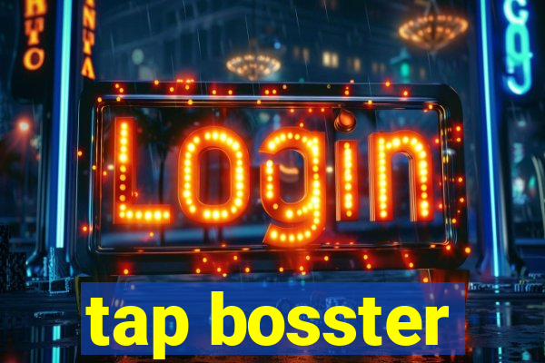 tap bosster