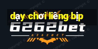 dạy chơi liêng bịp