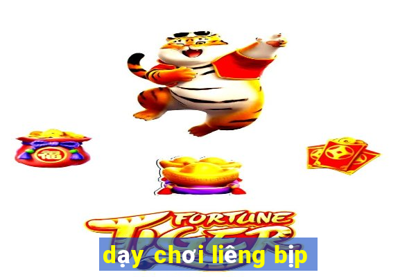 dạy chơi liêng bịp