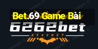 Bet.69 Game Bài