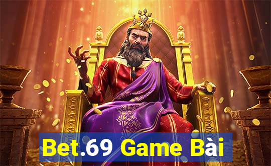 Bet.69 Game Bài