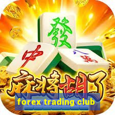 forex trading club