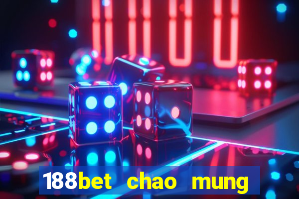 188bet chao mung tro lai