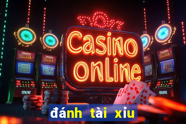 đánh tài xỉu trực tiếp